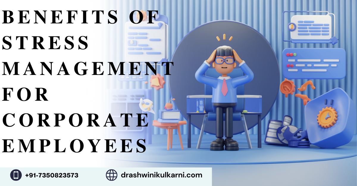 Stress Management for Corporate Employees